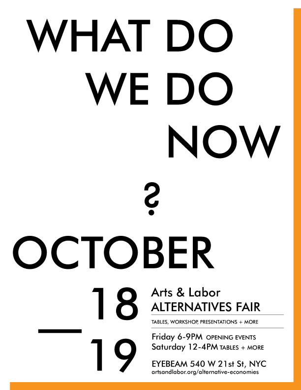 alt_econ_flyer_design_v5 Alternative Economies What Do We Do Now? Alternative Fair Oct 18-19